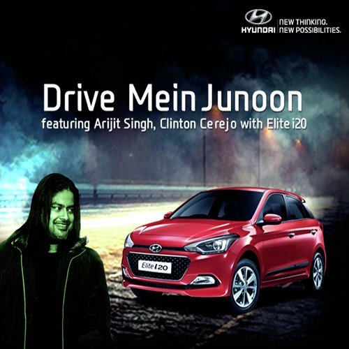 Drive Mein Junoon - Clinton Cerejo, Arijit Singh