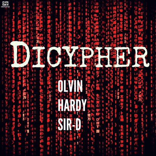 Dicypher (feat. Olvin  Hardy) - Sir-D, Olvin, Hardy