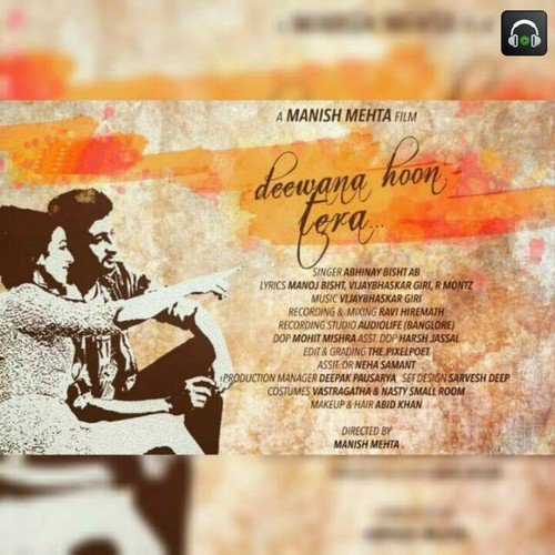 Deewana Hoon Tera - Abhinay Bisht A.B., Vijaybhaskar Giri, R. Montz
