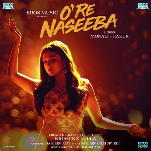 O Re Naseeba - Divya Kumar, Aditi Singh Sharma, Divya Kumar, Aditi Singh Sharma