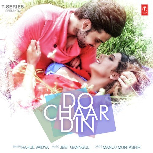 Do Chaar Din - Rahul Vaidya, Rahul Vaidya