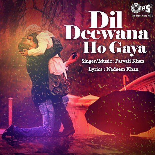 Dil Deewana Ho Gaya - Parvati Khan