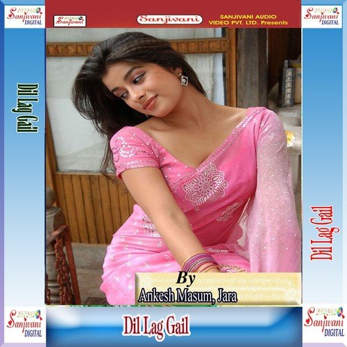 Dil Ke Awaj - Ankesh Masum, Jara