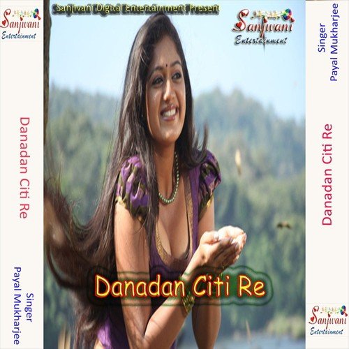 Danadan Citi Re - Payal Mukharjee