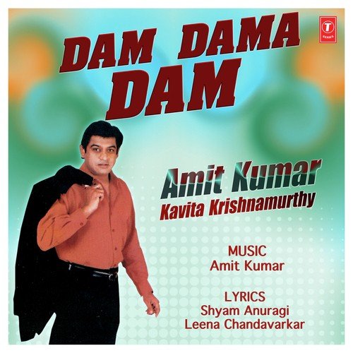 Dam Dama Dam - Amit Kumar