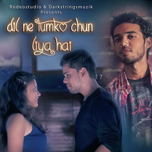 Dil Ne Tumko Chun Liya - Love Khatod