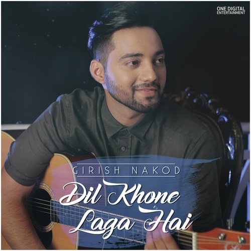 Dil Khone Laga hai - Girish Nakod