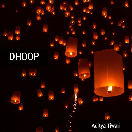 Dhoop - Aditya Tiwari