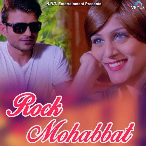Rock Mohabbat - Aditi Paul, Bhavya Pandit, Aishwarya Nigam, Amitabh Narayan