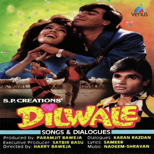 Dilwale Songs  Dialogues - Kumar Sanu, Alka Yagnik