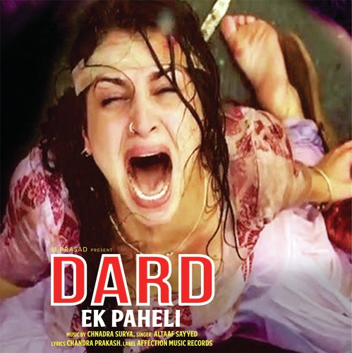 Dard Ek Paheli - Altaaf Sayyed