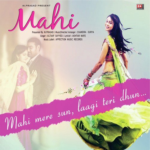 Mahi Mere Sun - Altaaf Sayyed