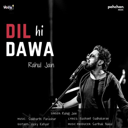 Dil Hi Dawa - Rahul Jain