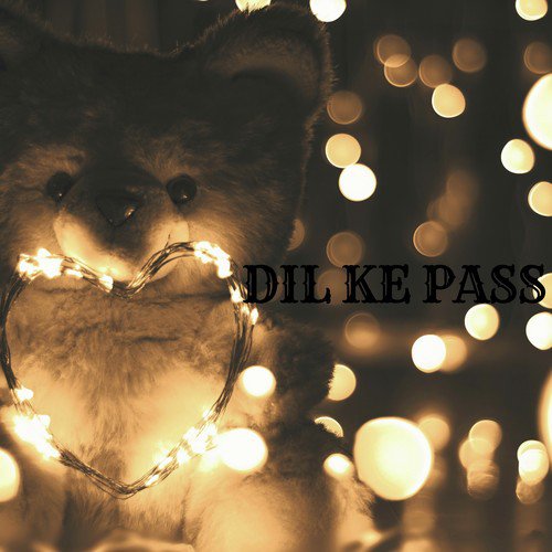 Dil Ke Pass - Various Artists