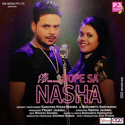 Dope Sa Nasha - Siddharth Shrivastav, Kanchan Kiran Mishra