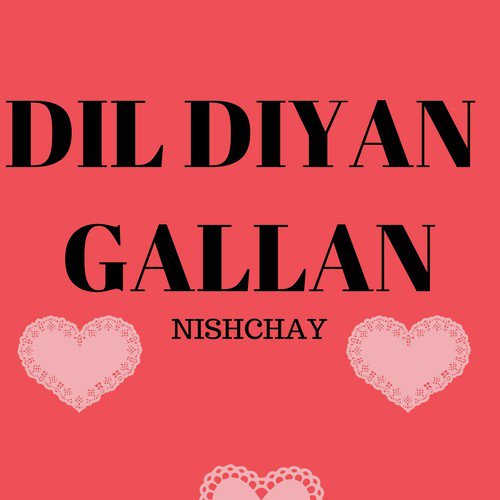 Dildiyangallan - Nishchay