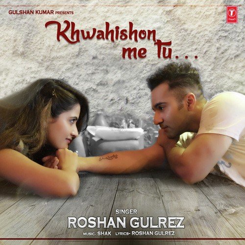 Khwahishon Me Tu - Melwyn Kirath