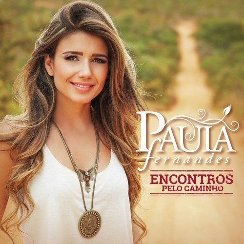 Meu Grito De Amor - Paula Fernandes