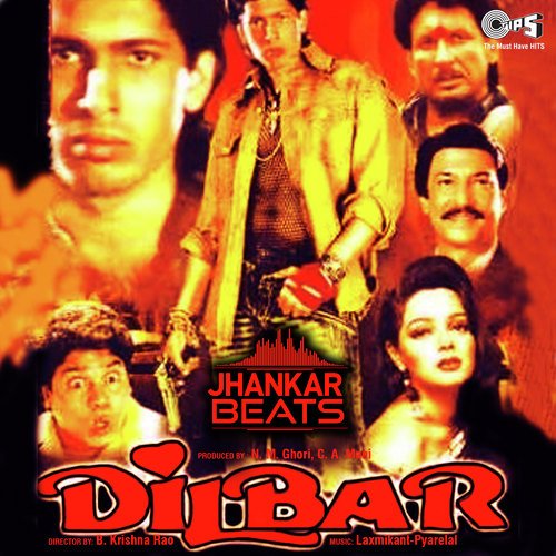 Dilbar Dilbar   JH - Laxmikant - Pyarelal