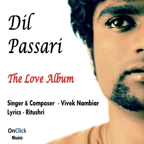 Dil Passari - Vivek Nambiar