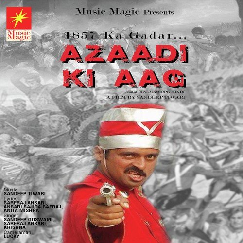 Azaadi Ki Aag - Sandeep Tiwari