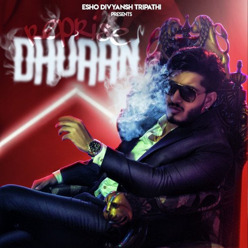 Dhuaan Reprise - Esho Divyansh Tripathi
