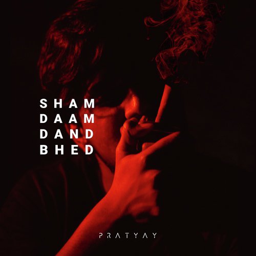 Sham Daam Dand Bhed (feat. Im Savage) - Esho Divyansh Tripathi