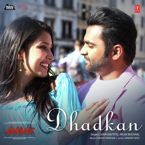 Dhadkan (From Amavas) - Sanjeev-Darshan, Jubin Nautiyal, Palak Muchhal