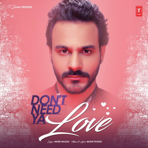 DonT Need Ya Love - Naitik Nagda, Mohit Pathak