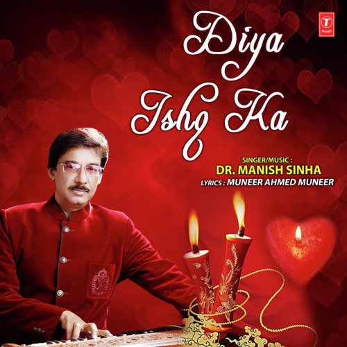 Diya Ishq Ka - Dr. Manish Sinha