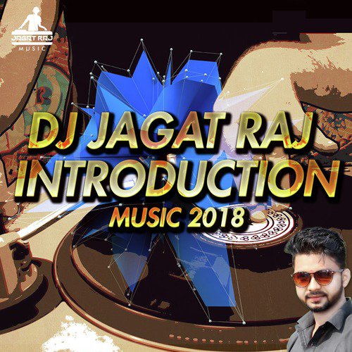 DJ Jagat Raj Introduction Music 2018 - Vicky Singh