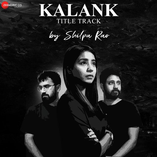 Kalank - Title Track by Shilpa Rao - Rochak Kohli, Arijit Singh