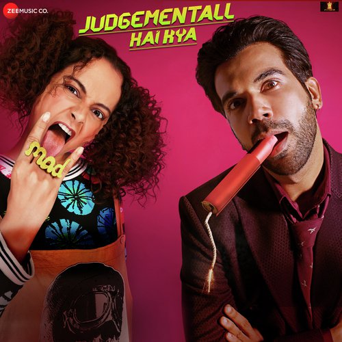 Judgementall Hai Kya - Dev Negi, Vyasa Raj, Arjun Janya