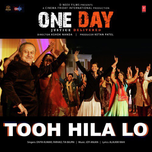 Tooh Hila Lo (From One Day   Justice Delivered) - Dev Negi, Vyasa Raj, Arjun Janya