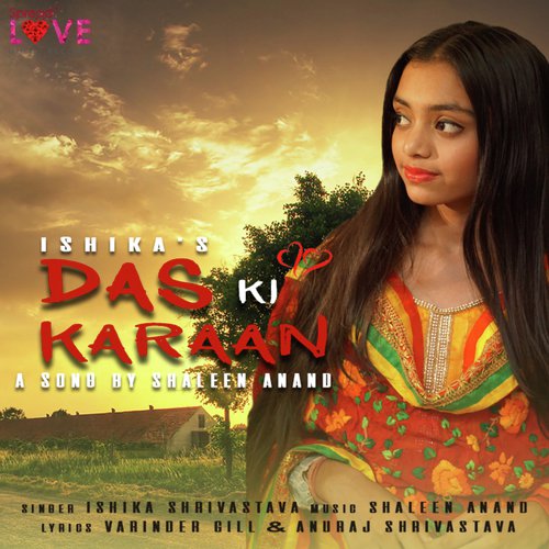Das Ki Karaan - Ishika Shrivastava, Shaleen Anand