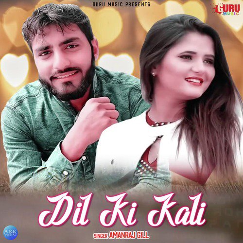 Dil Ki Kali - Amanraj Gill
