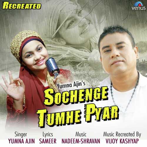 Sochenge Tumhe Pyar   Recreated - Nadeem-Shravan