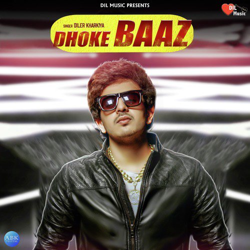 Dhokebaaz - Diler Kharkiya