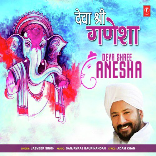 Deva Shree Ganesha - Jasveer Singh