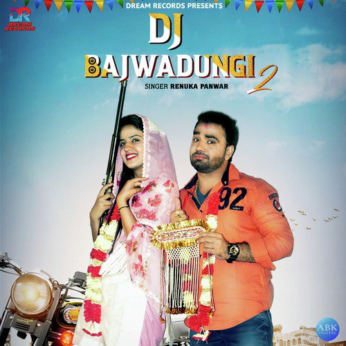 Dj Bajwadungi 2 - Renuka Panwar
