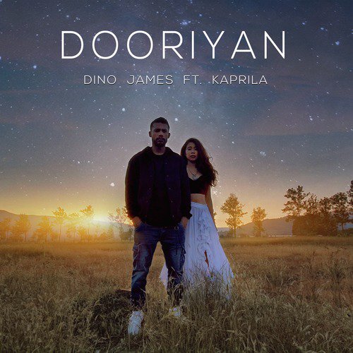 Dooriyan - Dino James, Kaprila