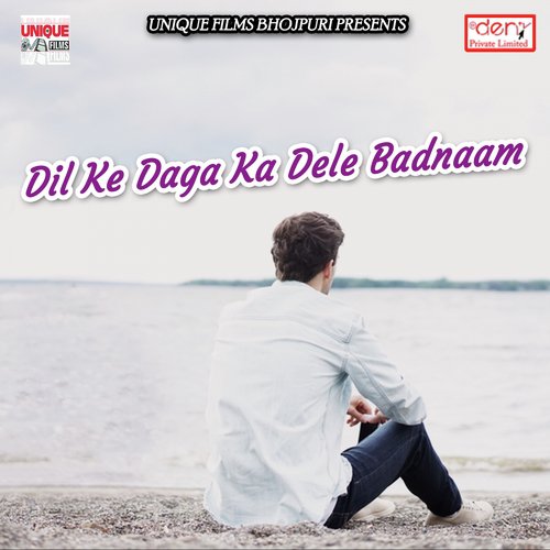 Dil Ke Daga Ka Dele Badnaam - Various Artists