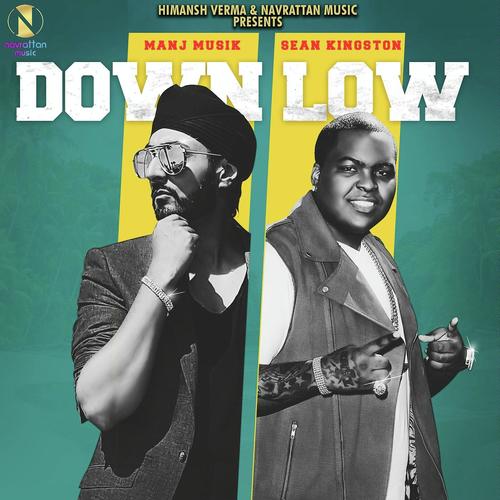 Down Low - Sean Kingston, Manj Musik, Sean Kingston