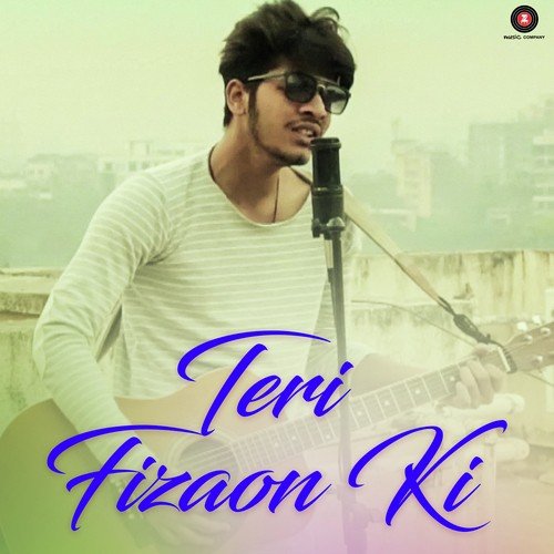 Teri Fizaon Ki - Aadil Gurezi