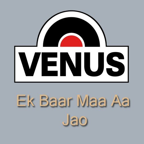 Ek Baar Maa Aa Jao - Harvansh Lal Bansi, Satish Kumar, Pramod Mehta