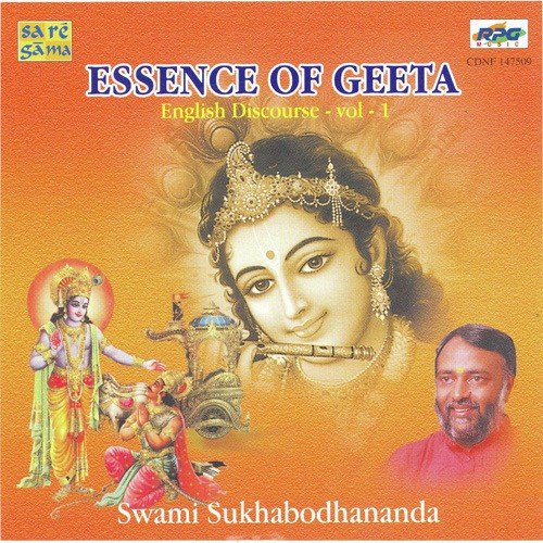 Essence Of Geeta English Discourse Part 1 N 2 - Swami Sukhabodhananda