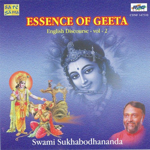 Essence Of Geeta English Discourse Part 3 N 4 - Swami Sukhabodhananda