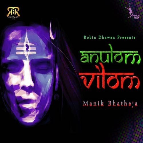 Anulom Vilom - Manik Bhatheja