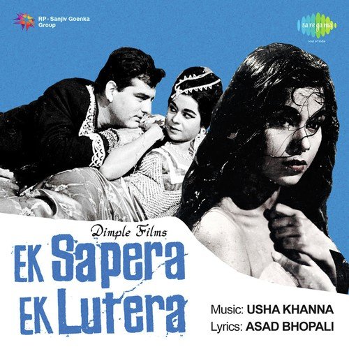 Ek Sapera Ek Lutera - Usha Khanna