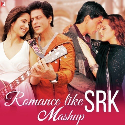 Romance Like SRK   Mashup - Various Artists